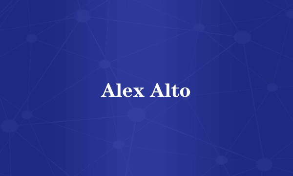 Alex Alto