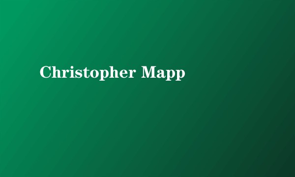 Christopher Mapp