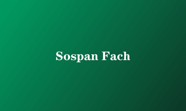 Sospan Fach