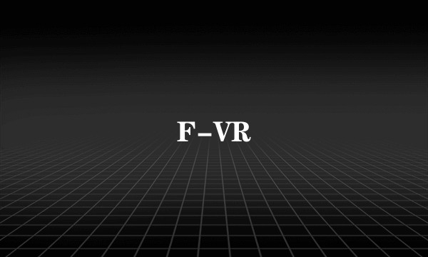 F-VR