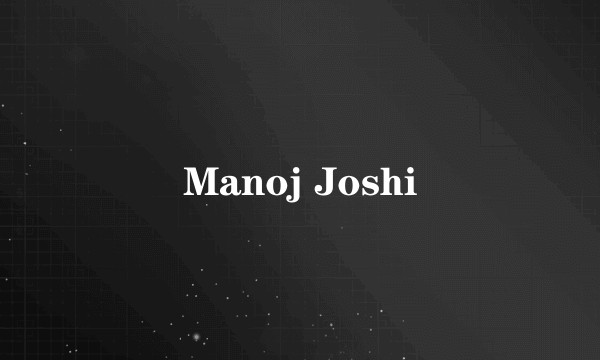 Manoj Joshi