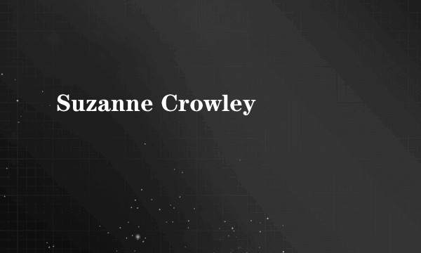 Suzanne Crowley