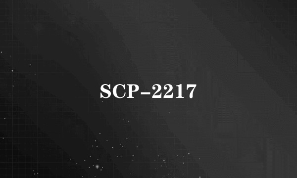 SCP-2217