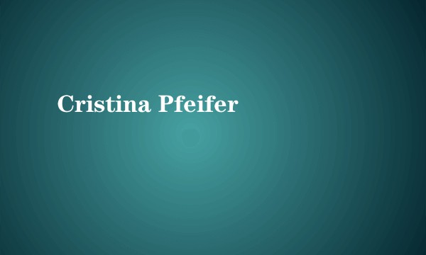 Cristina Pfeifer