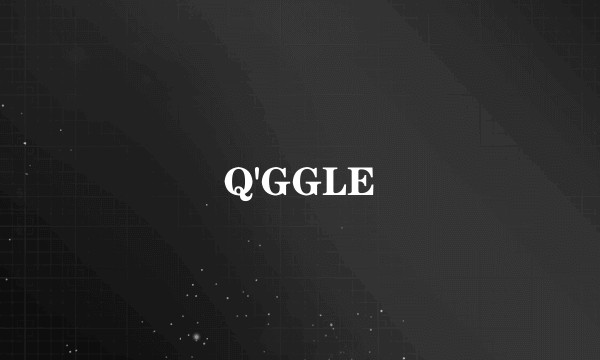 Q'GGLE