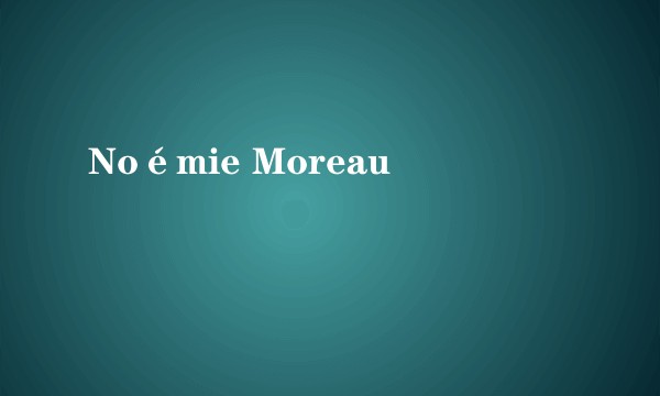 Noémie Moreau