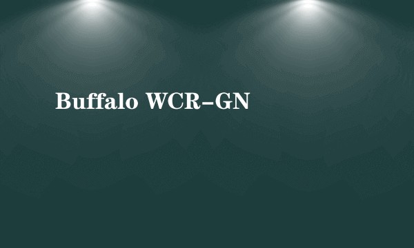 Buffalo WCR-GN