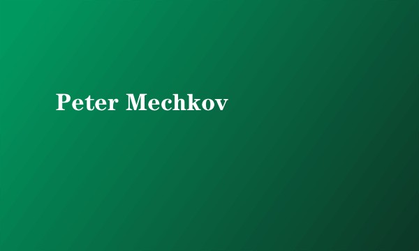 Peter Mechkov