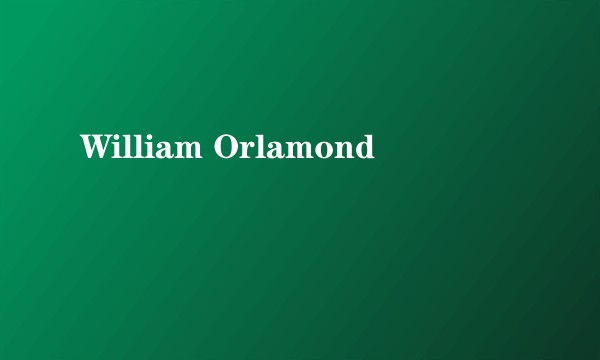 William Orlamond