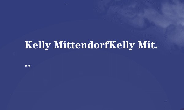 Kelly MittendorfKelly Mittendorf