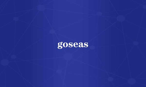 goseas
