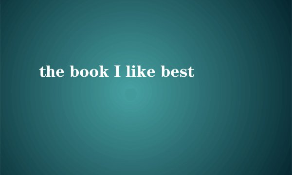 the book I like best